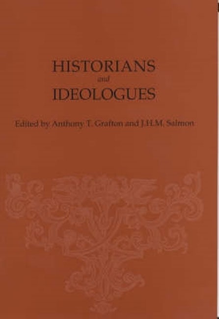 Book cover image for Historians and Ideologues ISBN: 9781580460811